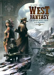 West Fantasy - Tome 2 - Le Croque-mort, L'elfe & Le Marshal