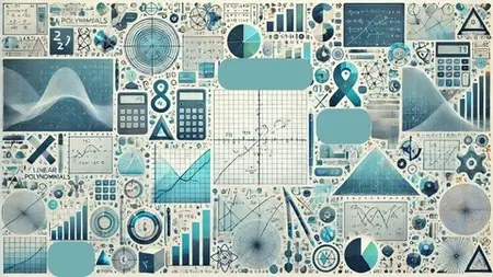 Linear Algebra & Polynomials Made Easy: Beginner To Pro