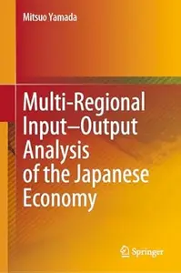 Multi-Regional Input–Output Analysis of the Japanese Economy