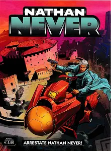 Nathan Never - Volume 409 - Arrestate Nathan Never