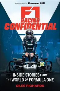 F1 Racing Confidential: Inside Stories from the World of Formula One