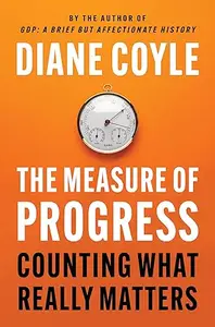 The Measure of Progress: Counting What Really Matters