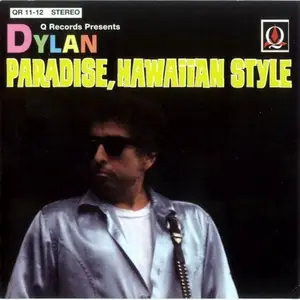 Bob Dylan - Paradise, Hawaiian Style (1996)