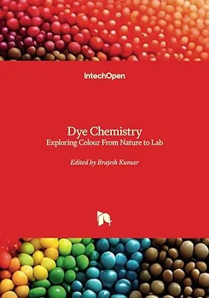 Dye Chemistry: Exploring Colour From Nature to Lab