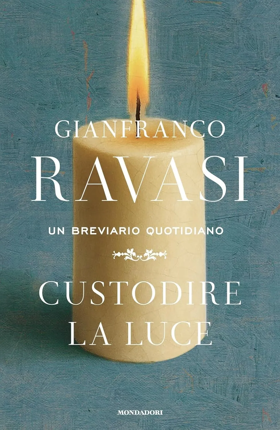 Gianfranco Ravasi - Custodire la luce. Un breviario quotidiano
