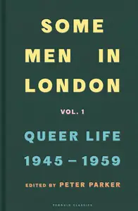 Some Men in London: Queer Life, 1945-1959