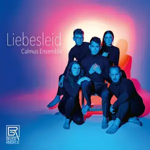 Calmus Ensemble - Liebesleid (2024) [Official Digital Download 24/96]