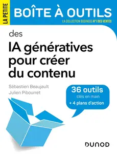 La Petite Boîte à Outils des IA génératives pour créer du contenu - Sébastien Beaujault, Julien Pibourret