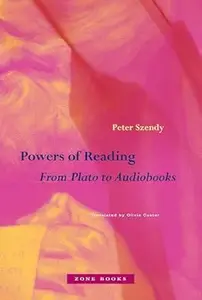 Powers of Reading: From Plato to Audiobooks