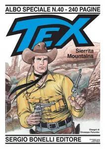 Tex Albo Speciale N.40 - Sierrita Mountains (SBE Giugno 2024)