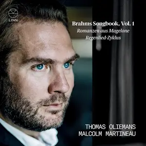 Thomas Oliemans & Malcolm Martineau - Brahms: Romanzen aus Magelone & Regenlied-Zyklus (Brahms Songbook, Vol. 1) (2023) [24/96]