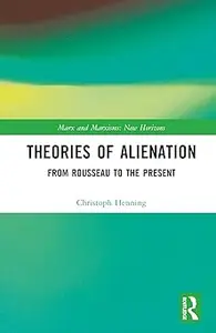 Theories of Alienation: From Rousseau to the Present