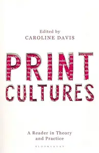 Print Cultures: A Reader in Theory and Practice