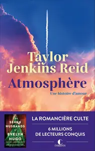 Taylor Jenkins Reid, "Atmosphere : Une histoire d'amour"