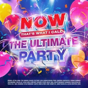 VA - Now That's What I Call The Ultimate Party (2025)