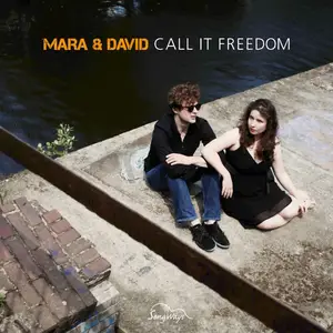 Mara and David - Call It Freedom (2013) [Official Digital Download]