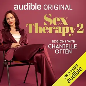 Sex Therapy: Sessions with Chantelle Otten – Unlocking Intimacy