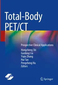 Total-Body PET/CT: Prospective Clinical Applications