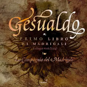 La Compagnia del Madrigale - Gesualdo: Madrigals (2022) [Official Digital Download 24/88]