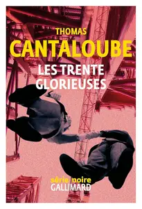 Thomas Cantaloube, "Les Trente Glorieuses"