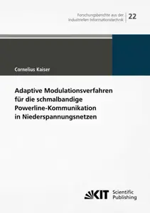 Adaptive Modulationsverfahren für die schmalbandige Powerline-Kommunikation in Niederspannungsnetzen