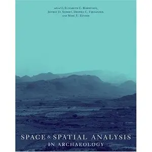 Space and Spatial Analysis in Archaeology (Repost)