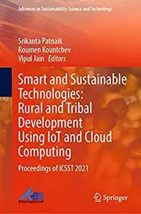 Smart and Sustainable Technologies: Rural and Tribal Development using IoT and Cloud Computing