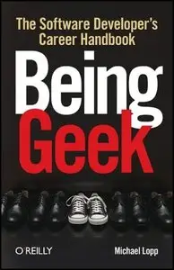 Being Geek: The Software Developer's Career Handbook (Repost)