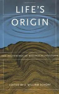 Life's Origin: The Beginnings of Biological Evolution