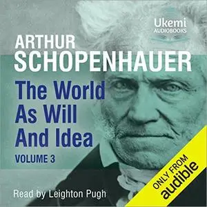 The World as Will and Idea, Volume 3 [Audiobook]