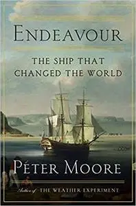 Endeavour: The Ship That Changed the World