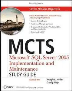 Sybex MCTS Microsoft SQL Server 2005 Implementation and Maintenance Study Guide Exam 70-431 Jul 2006