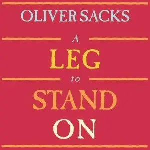 A Leg to Stand On (Audiobook) (Repost)