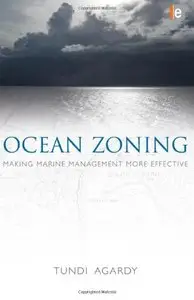 Ocean Zoning: Making Marine Management More Effective (repost)