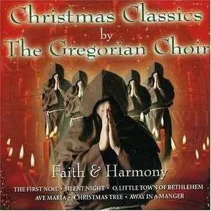 Faith & Harmony - The Gregorian Choir: Christmas Classics (2003) {Disky Vintage}