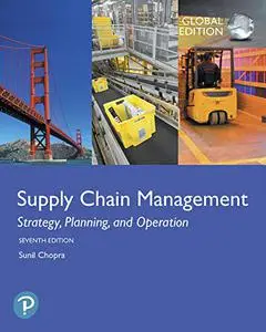Supply Chain Management: Strategy, Planning, and Operation, Global 7th Edition (repost)