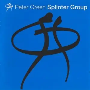 Peter Green Splinter Group - Peter Green Splinter Group (1997) REPOST