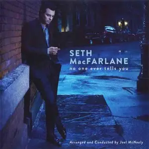 Seth MacFarlane - No One Ever Tells You (2015)