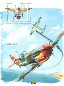 F.A.F.L Forces Aériennes Françaises Libres - Tome 3 - Gibraltar