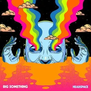 Big Something - Headspace (2023) [Official Digital Download 24/44-96]