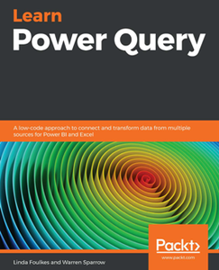 Learn Power Query : A low-code approach to connect and transform data from multiple sources for Power BI and Excel [Repost]