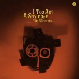 The Sorcerers - I Too Am A Stranger (2024) [Official Digital Download 24/48]