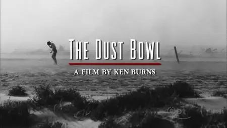 PBS - The Dust Bowl (2012)