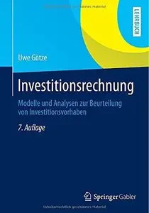 Investitionsrechnung: Modelle und Analysen zur Beurteilung von Investitionsvorhaben