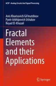 Fractal Elements and their Applications