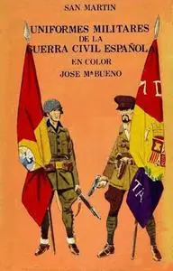 Uniformes Militares de la Guerra Civil Española en Color