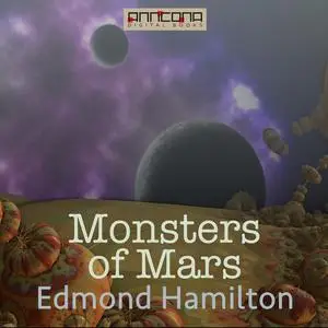«Monsters of Mars» by Edmond Hamilton