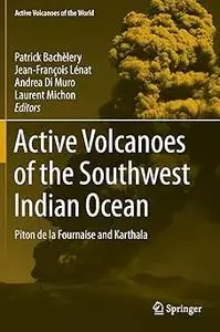 Active Volcanoes of the Southwest Indian Ocean: Piton de la Fournaise and Karthala