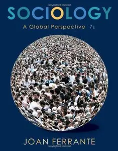Sociology: A Global Perspective, 7 edition (repost)