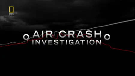 National Geographic - Air Crash Investigation S08E03 : Cockpit Chaos